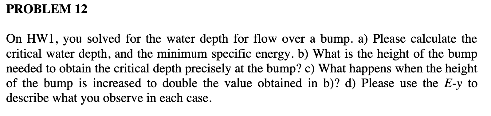 PROBLEM 1 2 On HW 1 , you solved for the water