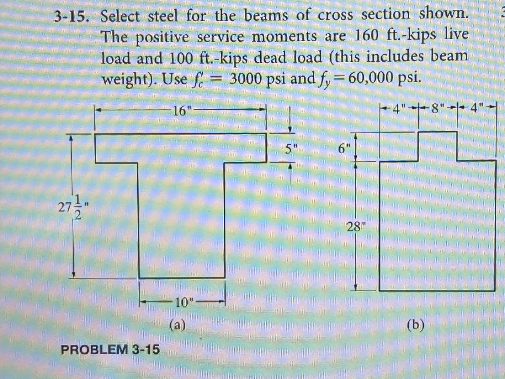3 - 1 5 . Select steel for the beams of cross
