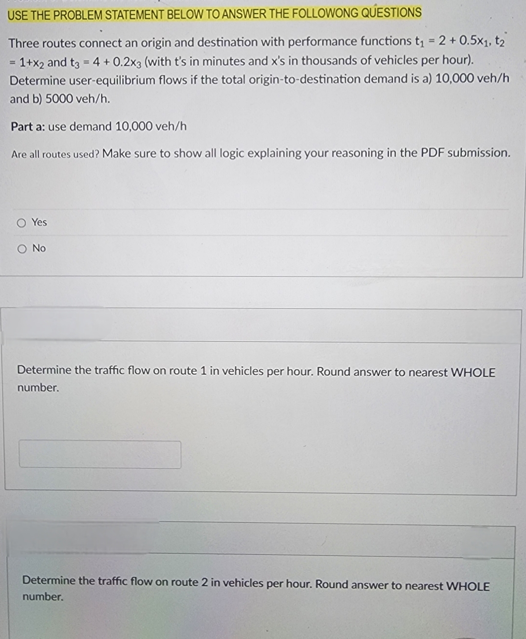 USE THE PROBLEM STATEMENT BELOW TO ANSWER THE