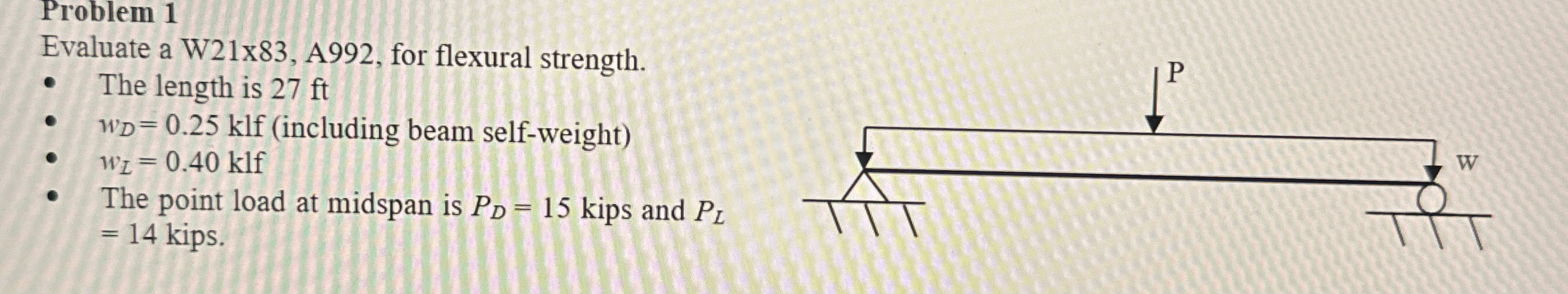 Problem 1 Evaluate a W 2 1 x 8 3 , A 9 9 2 , for