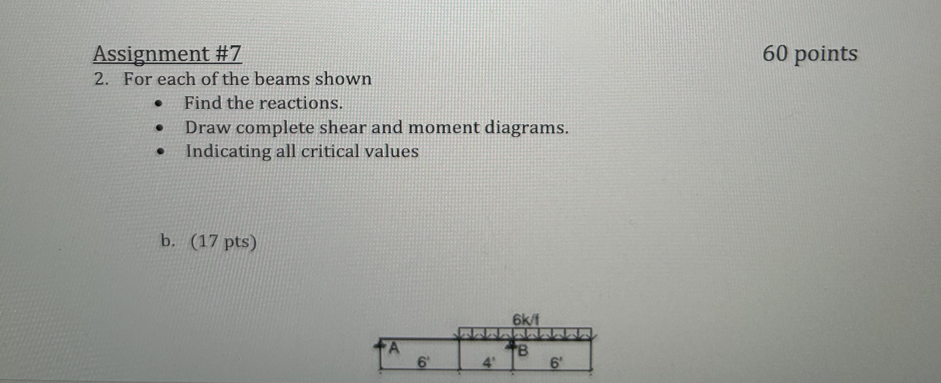 Assignment # 7 For each of the beams shown Find