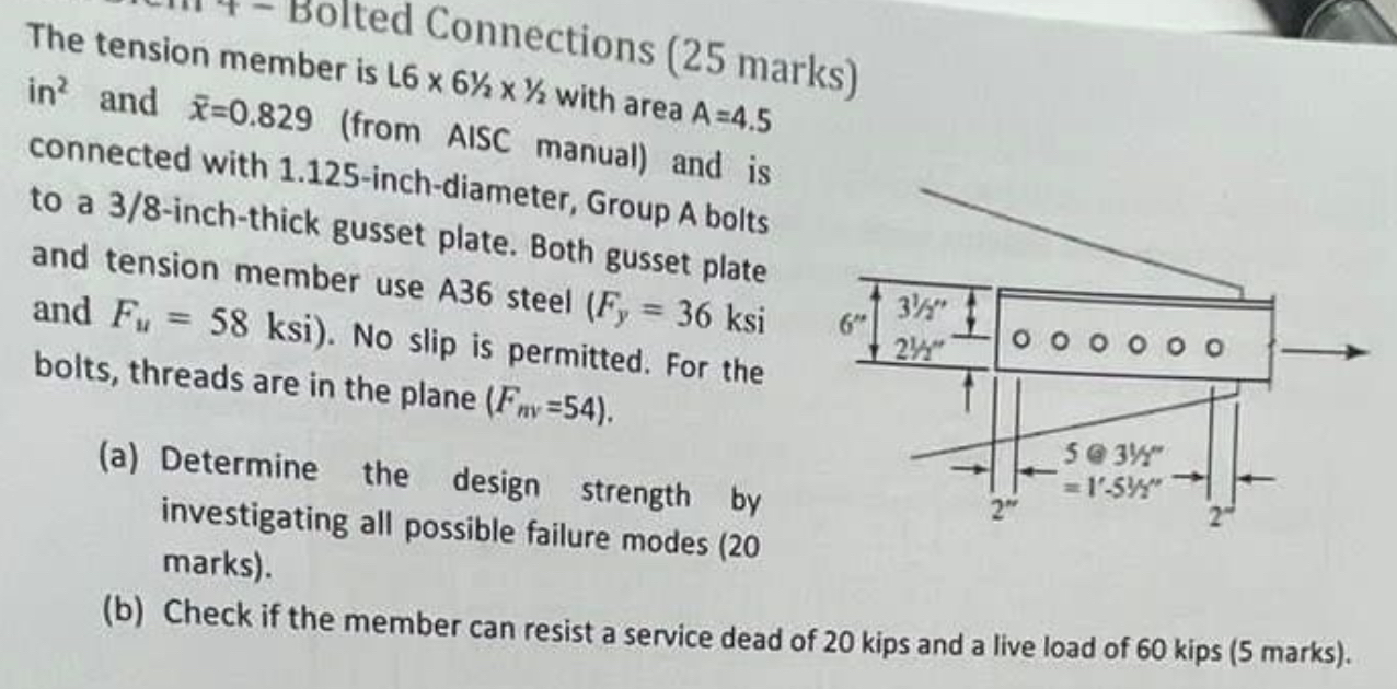 Connections ( 2 5 marks ) The tension member is L
