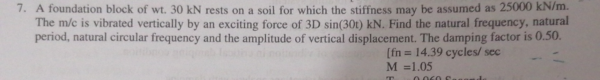 A foundation block of wt . 3 0 k N rests on a