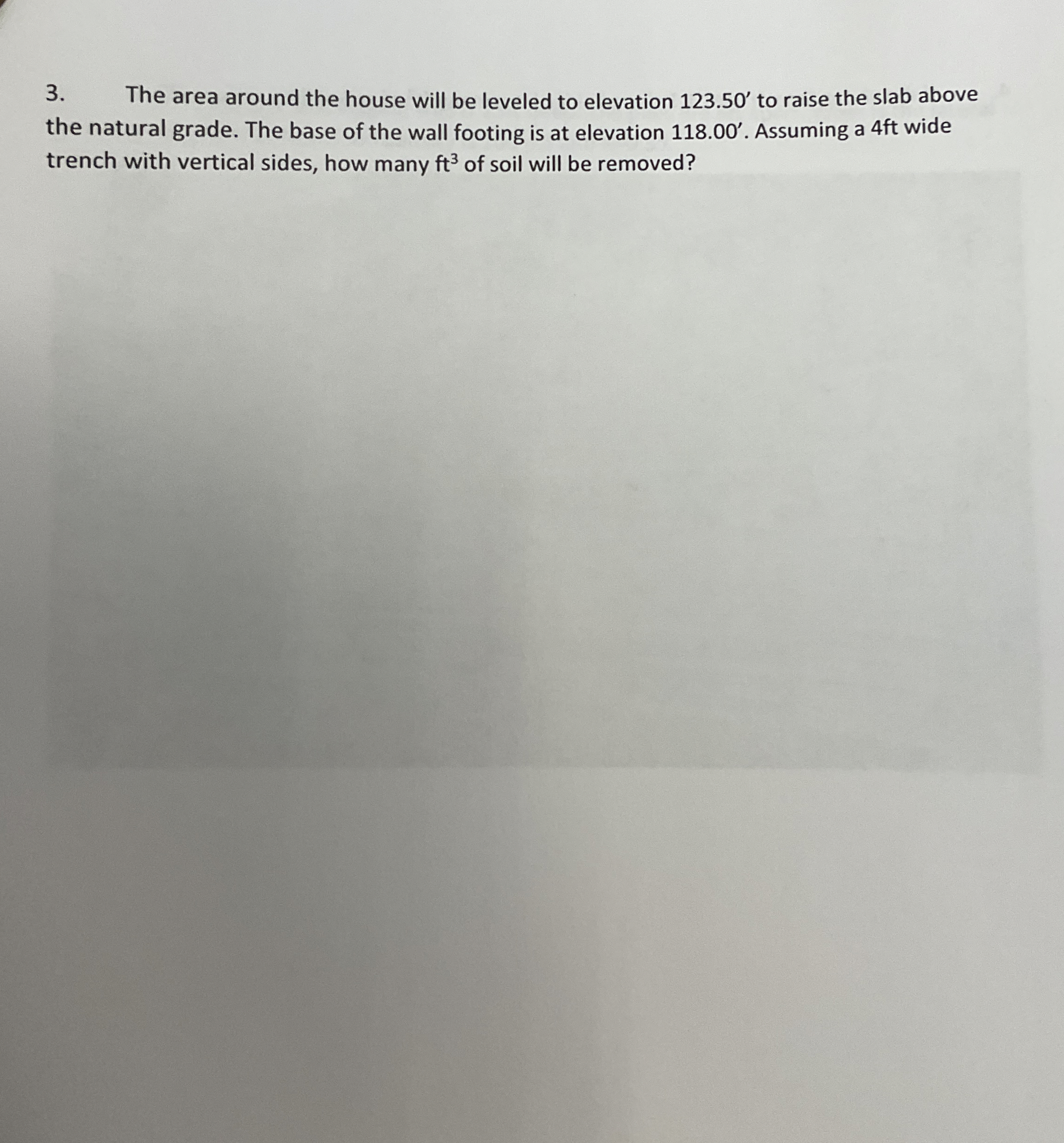 The area around the house will be leveled to