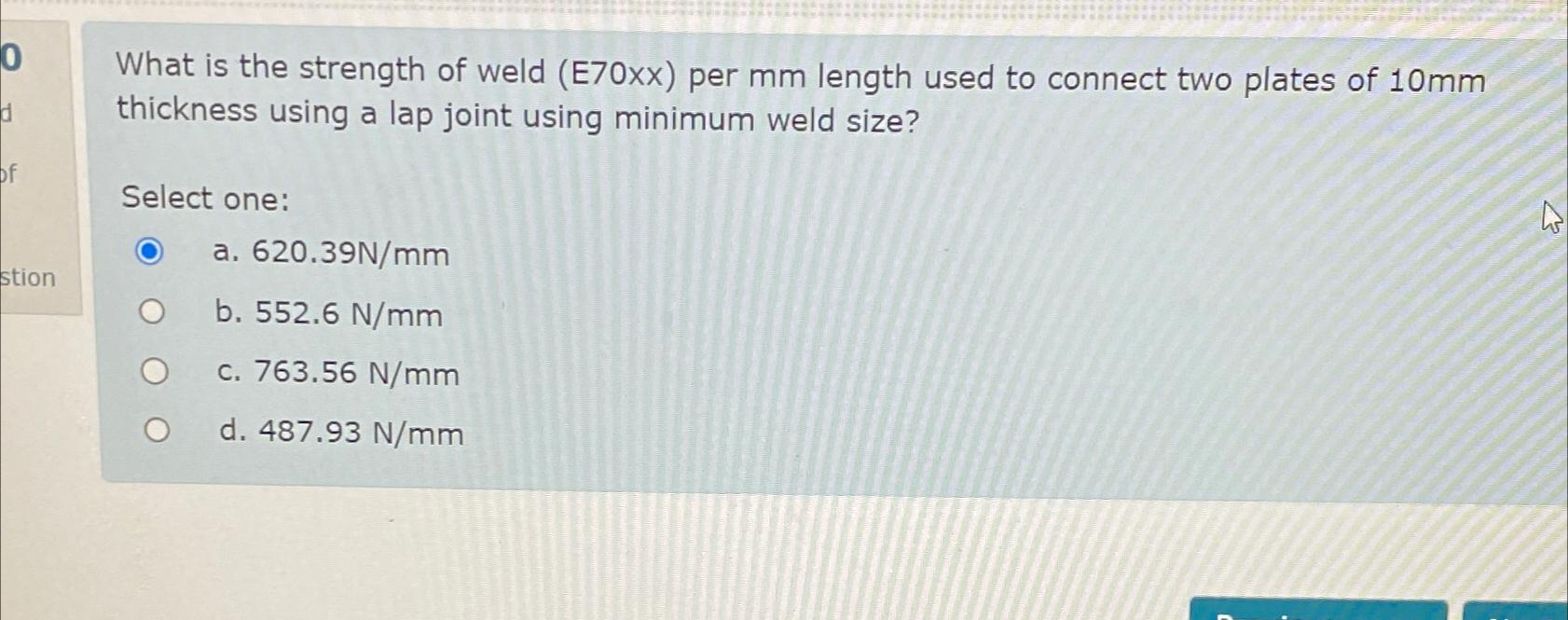 What is the strength of weld ( E 7 0 x ) per m m