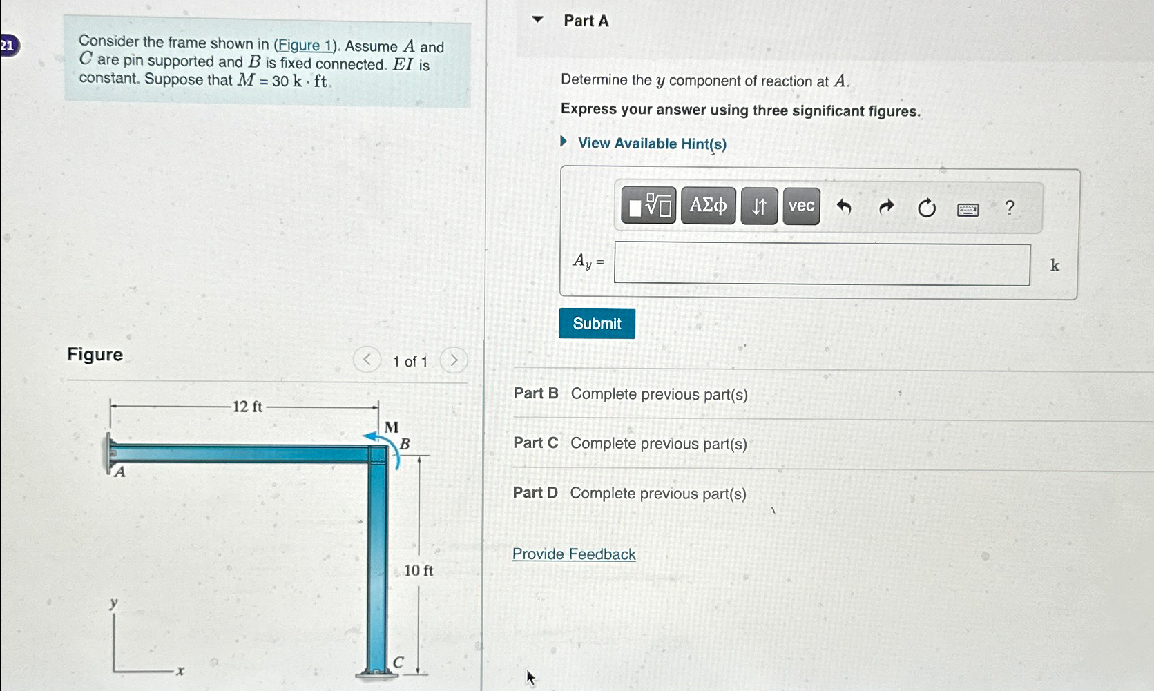 Consider the frame shown in ( Figure 1 ) . Assume