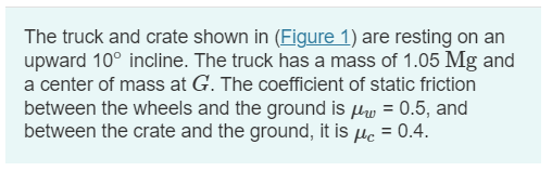 The truck and crate shown in ( Figure 1 ) are