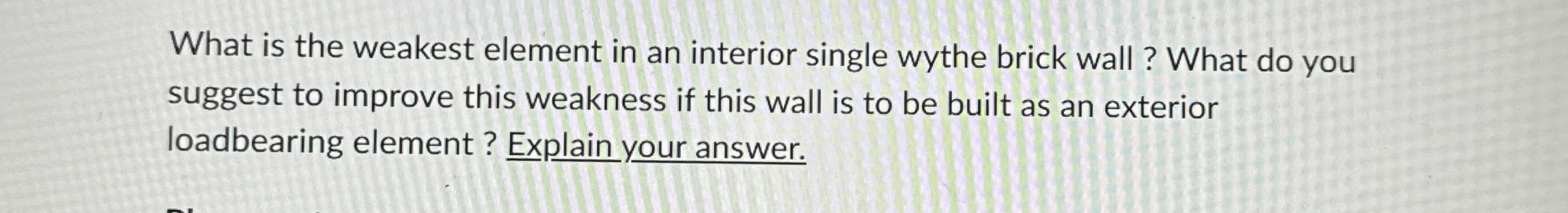 What is the weakest element in an interior single