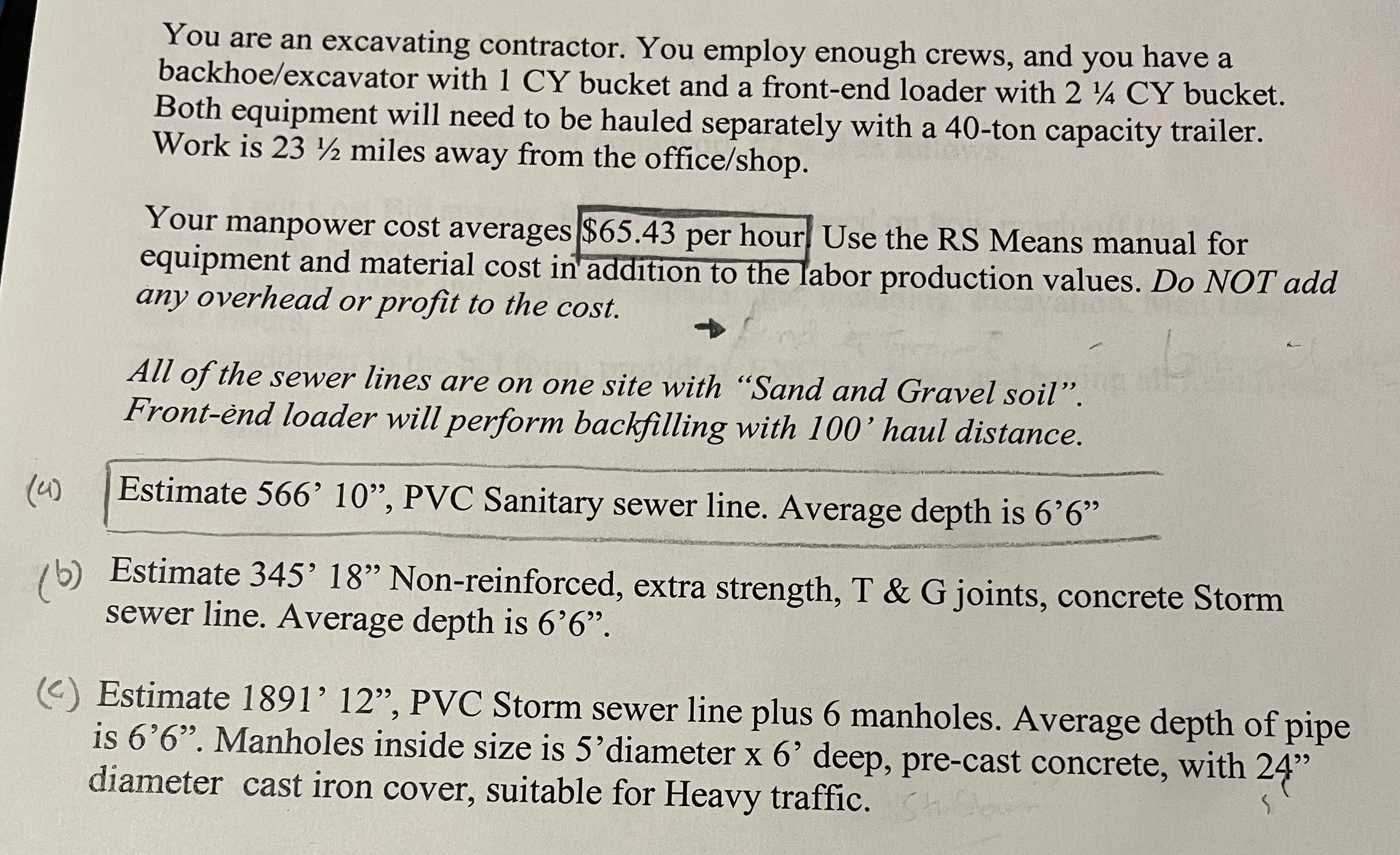 You are an excavating contractor. You employ