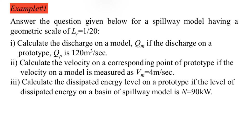 Example# 1 Answer the question given below for a