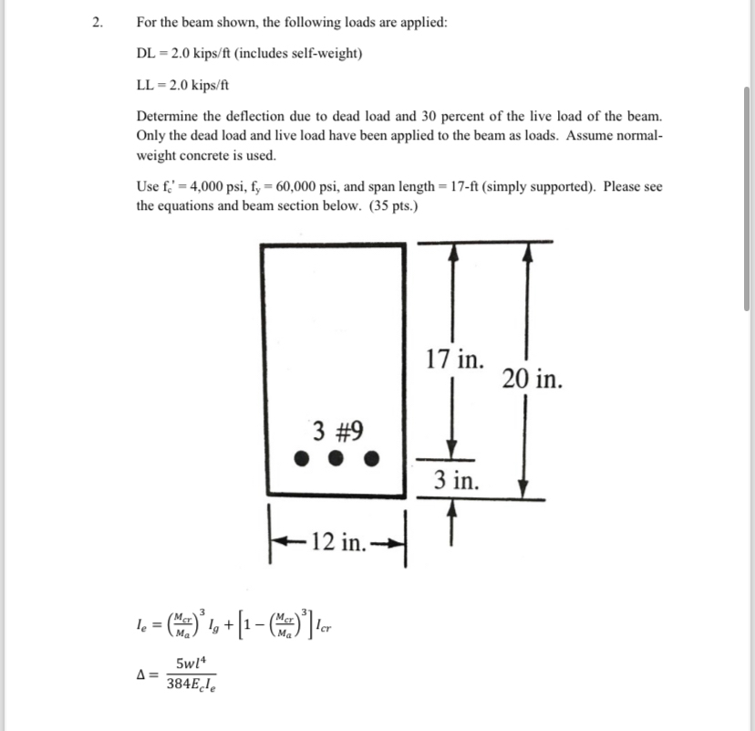 For the beam shown, the following loads are
