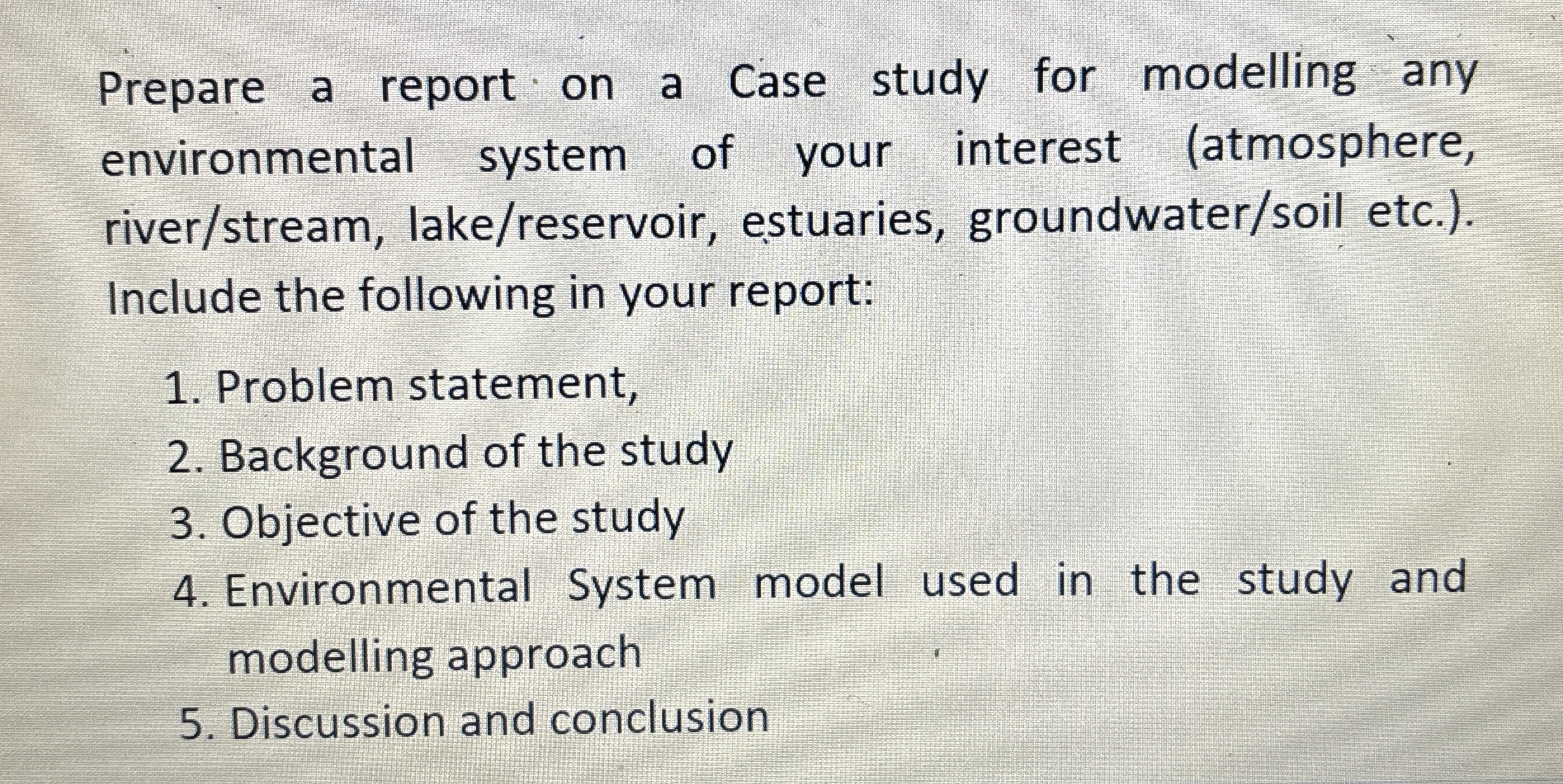 Prepare a report on a Case study for modelling