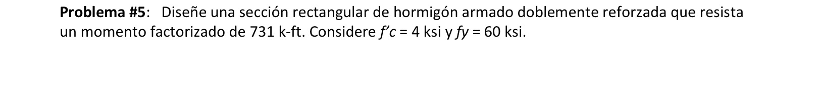 Problem # 5 : Design a doubly reinforced
