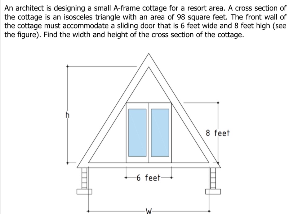 An architect is designing a small A - frame