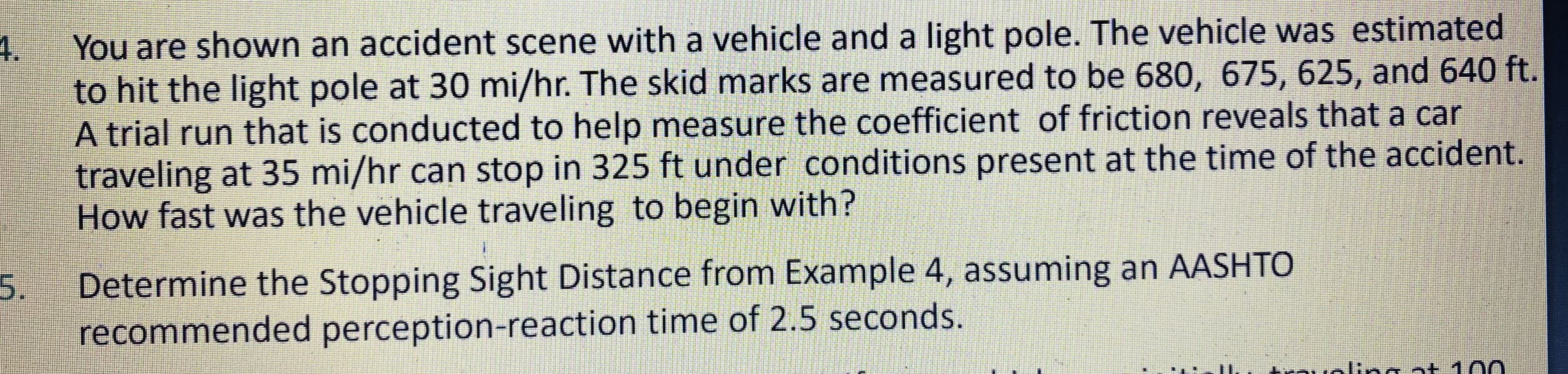 You are shown an accident scene with a vehicle