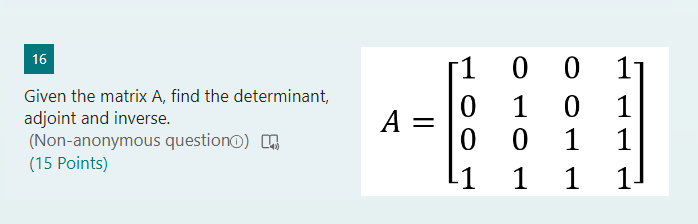 1 6 Given the matrix A , find the determinant,