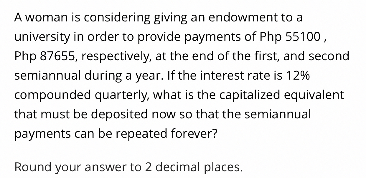 A woman is considering giving an endowment to a