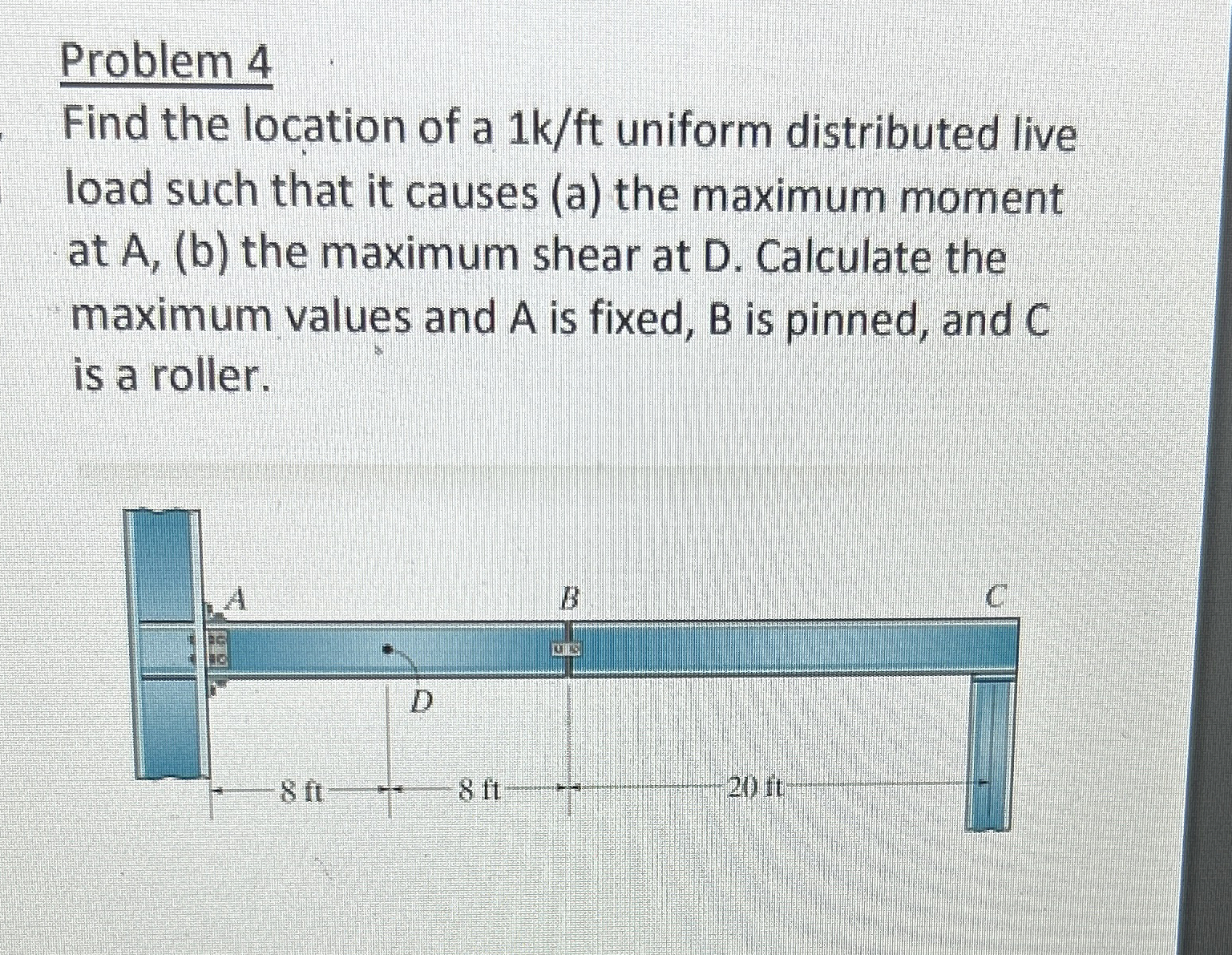 Problem 4 Find the location of a 1 k f t uniform