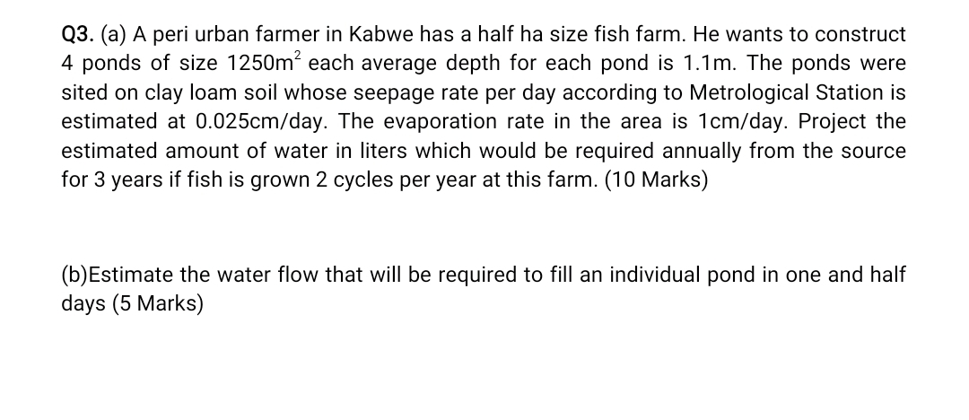 Q 3 . ( a ) A peri urban farmer in Kabwe has a