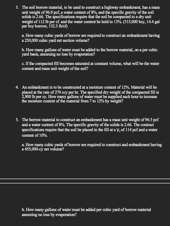 The soil borrow material, to be used to construct