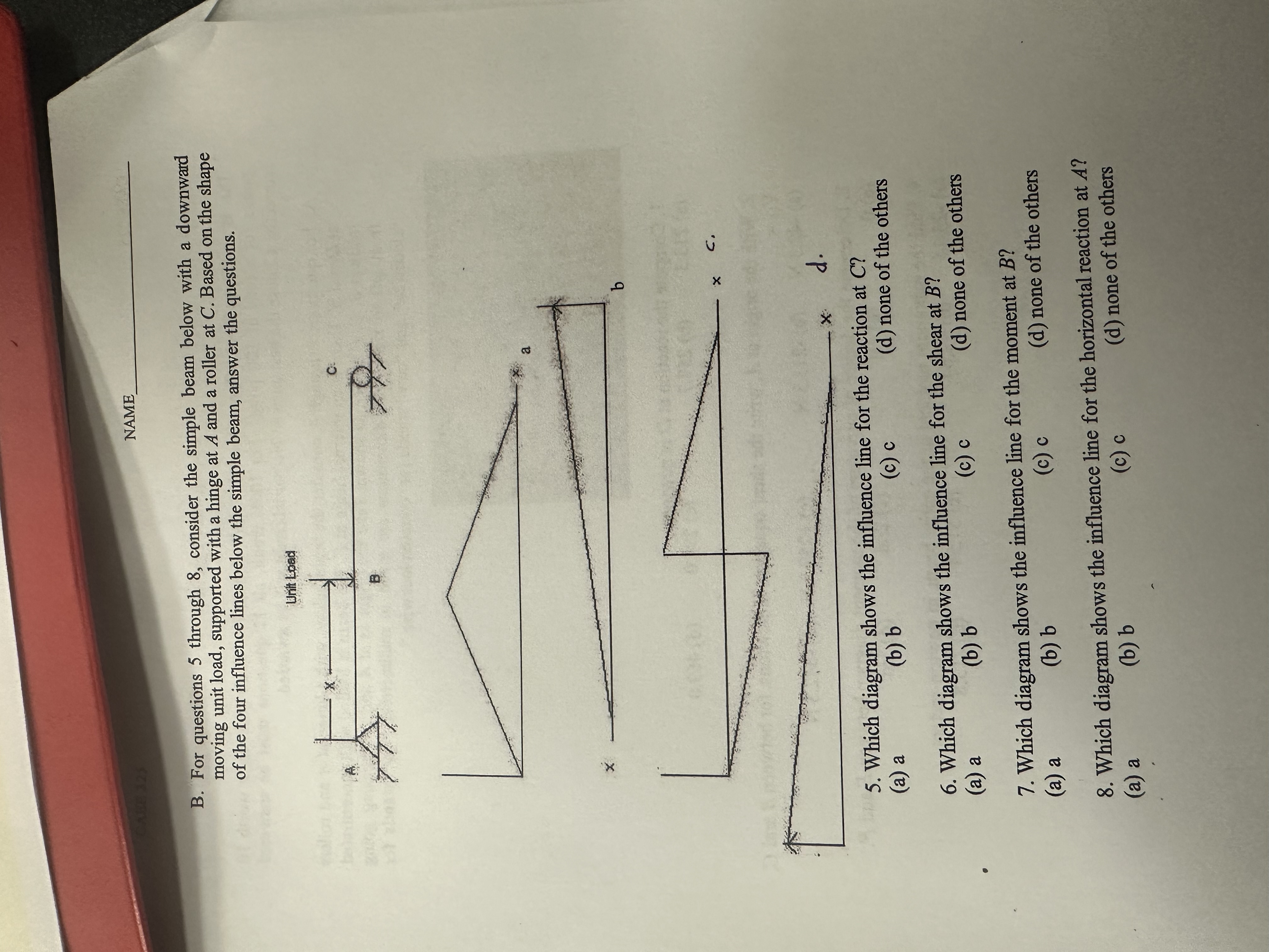 NAME B . For questions 5 through 8 , consider the