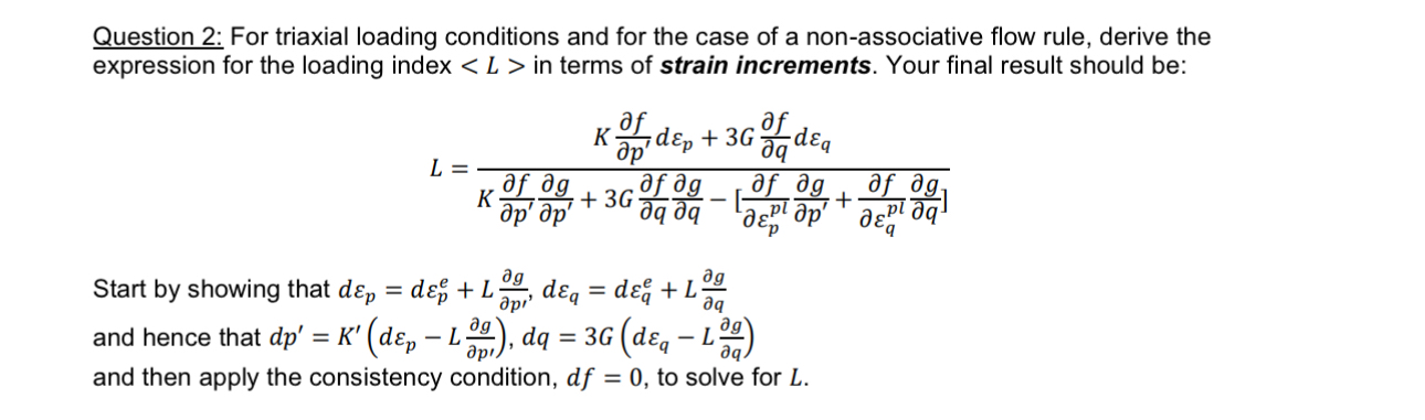 Question 2 : For triaxial loading conditions and