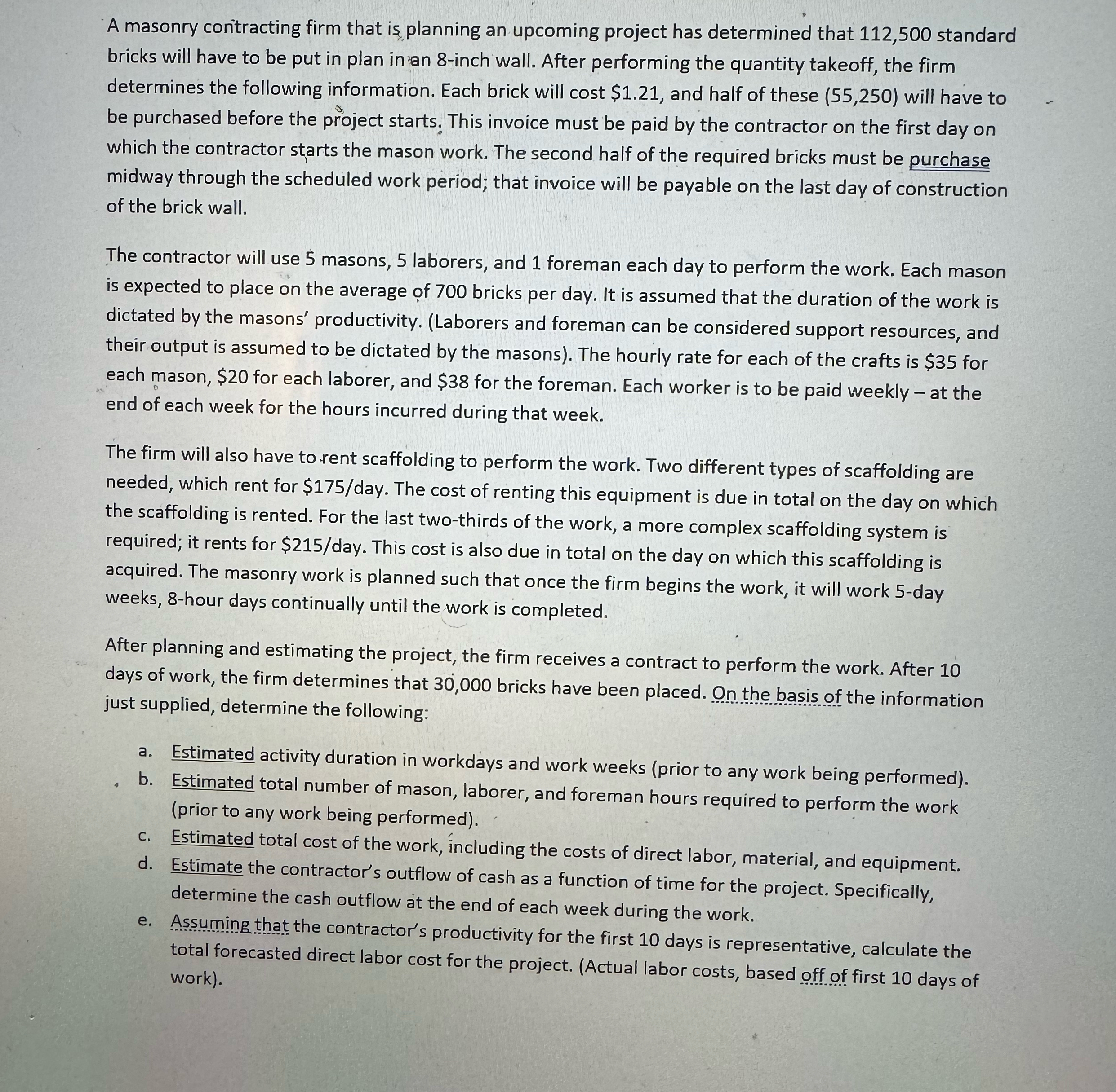 A masonry coritracting firm that is planning an