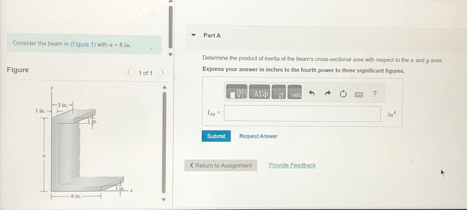 Consider the beam in ( Figure 1 ) with a = 8 in .
