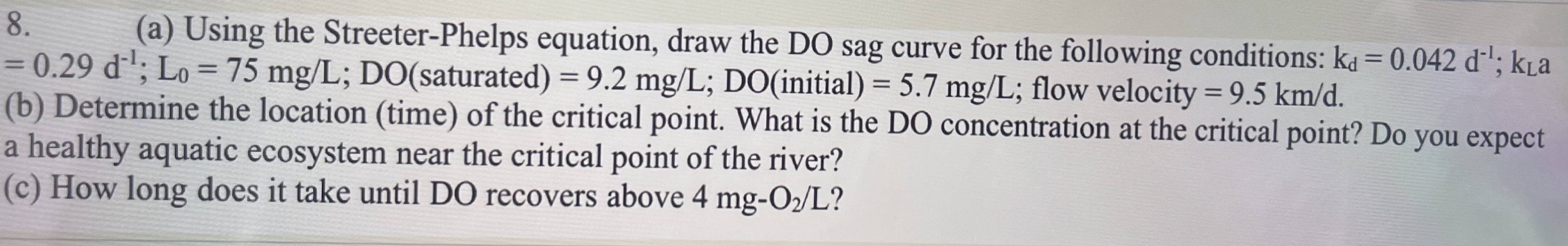 ( a ) Using the Streeter - Phelps equation, draw
