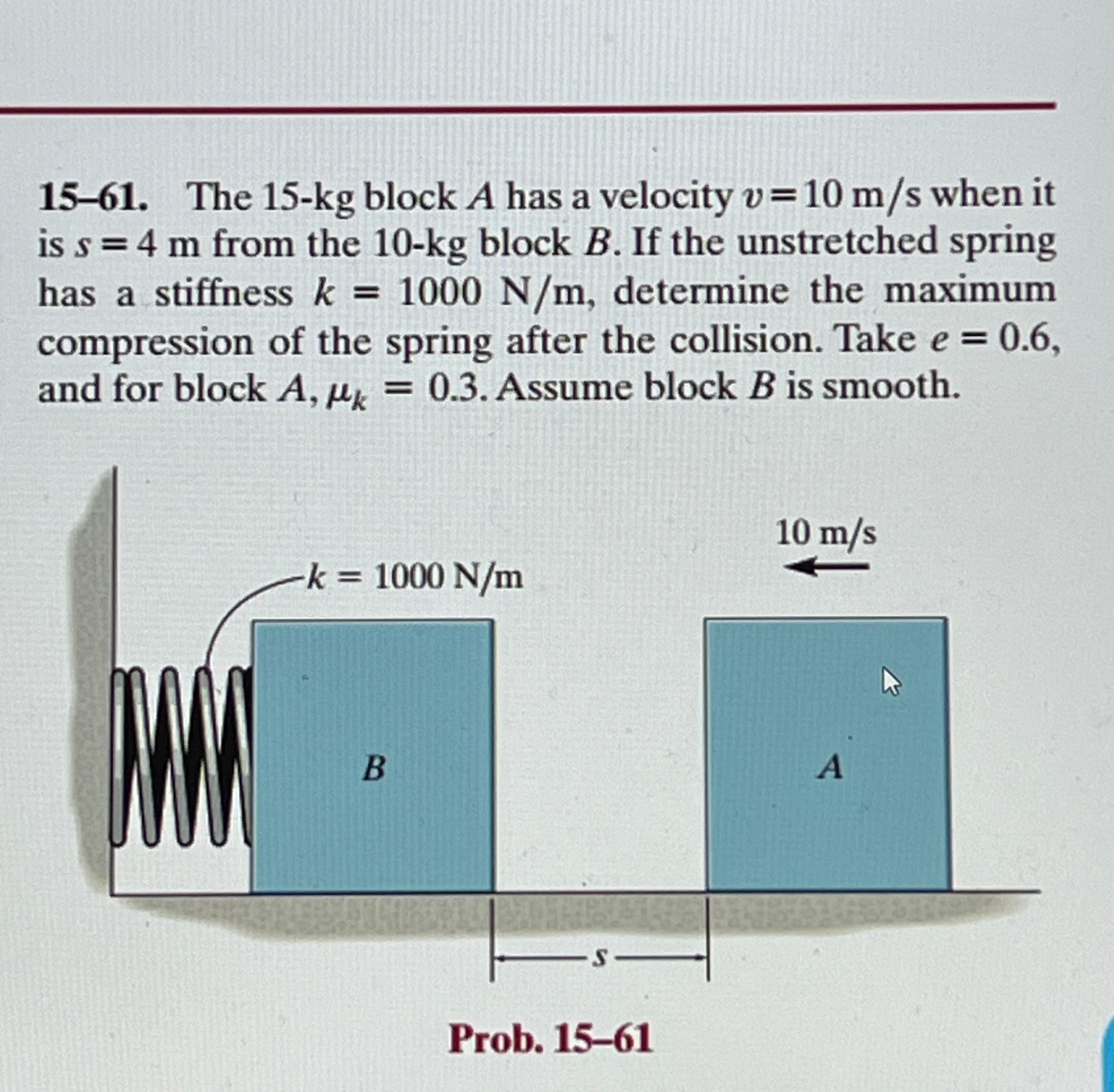 1 5 - 6 1 . The 1 5 - k g block A has a velocity