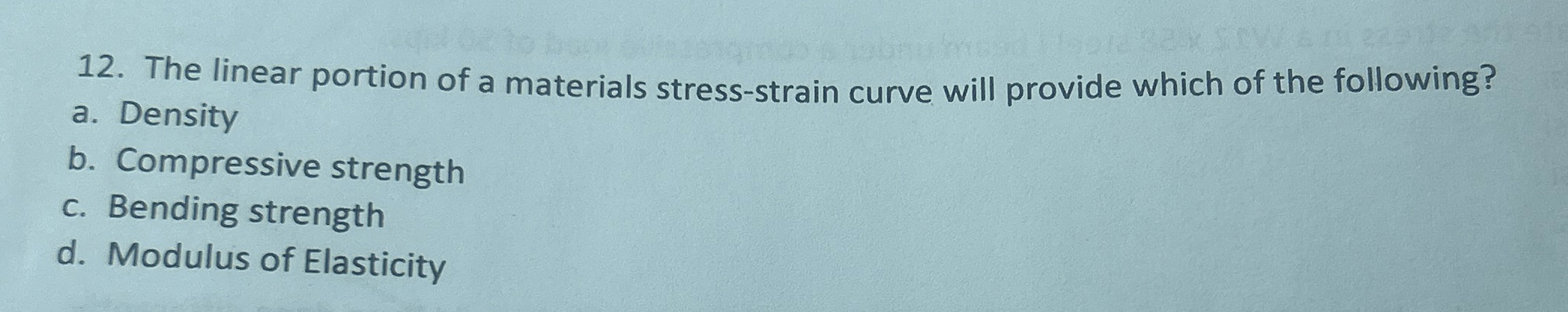 The linear portion of a materials stress - strain