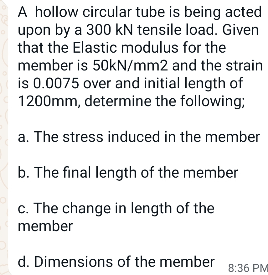 A hollow circular tube is being acted upon by a 3