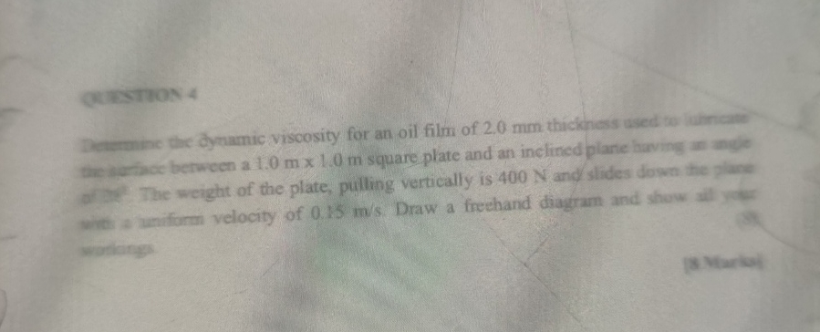 Dearminc the dyramic viscosity for an oil film of