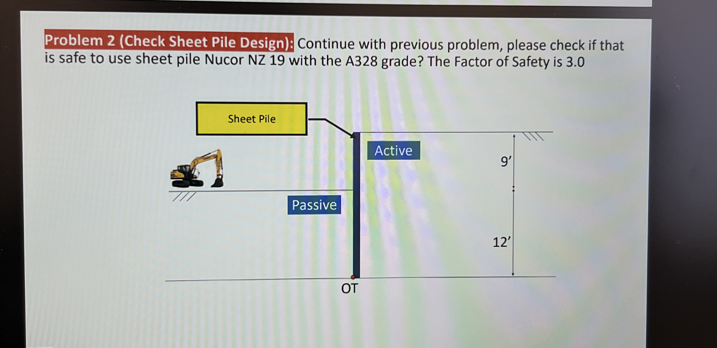 Problem 2 ( Check Sheet Pile Design ) : Continue