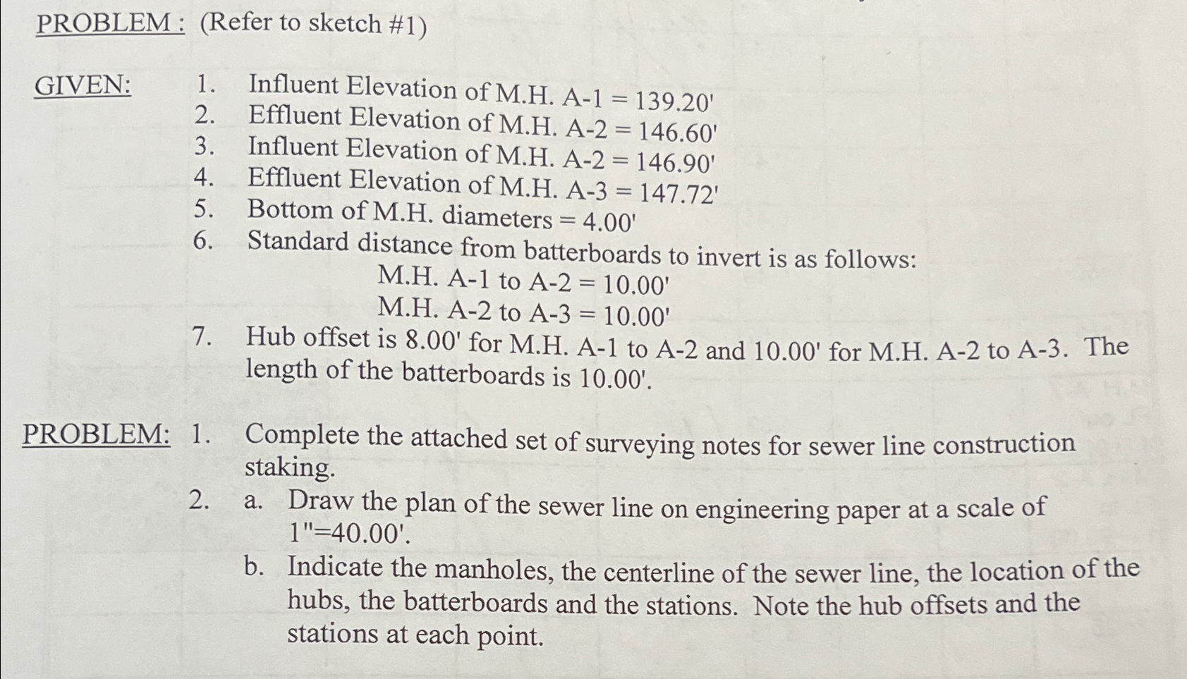PROBLEM: ( Refer to sketch # 1 ) GIVEN: 1 .