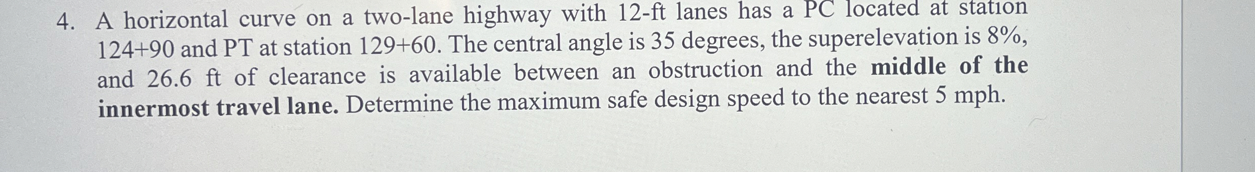 A horizontal curve on a two - lane highway with 1