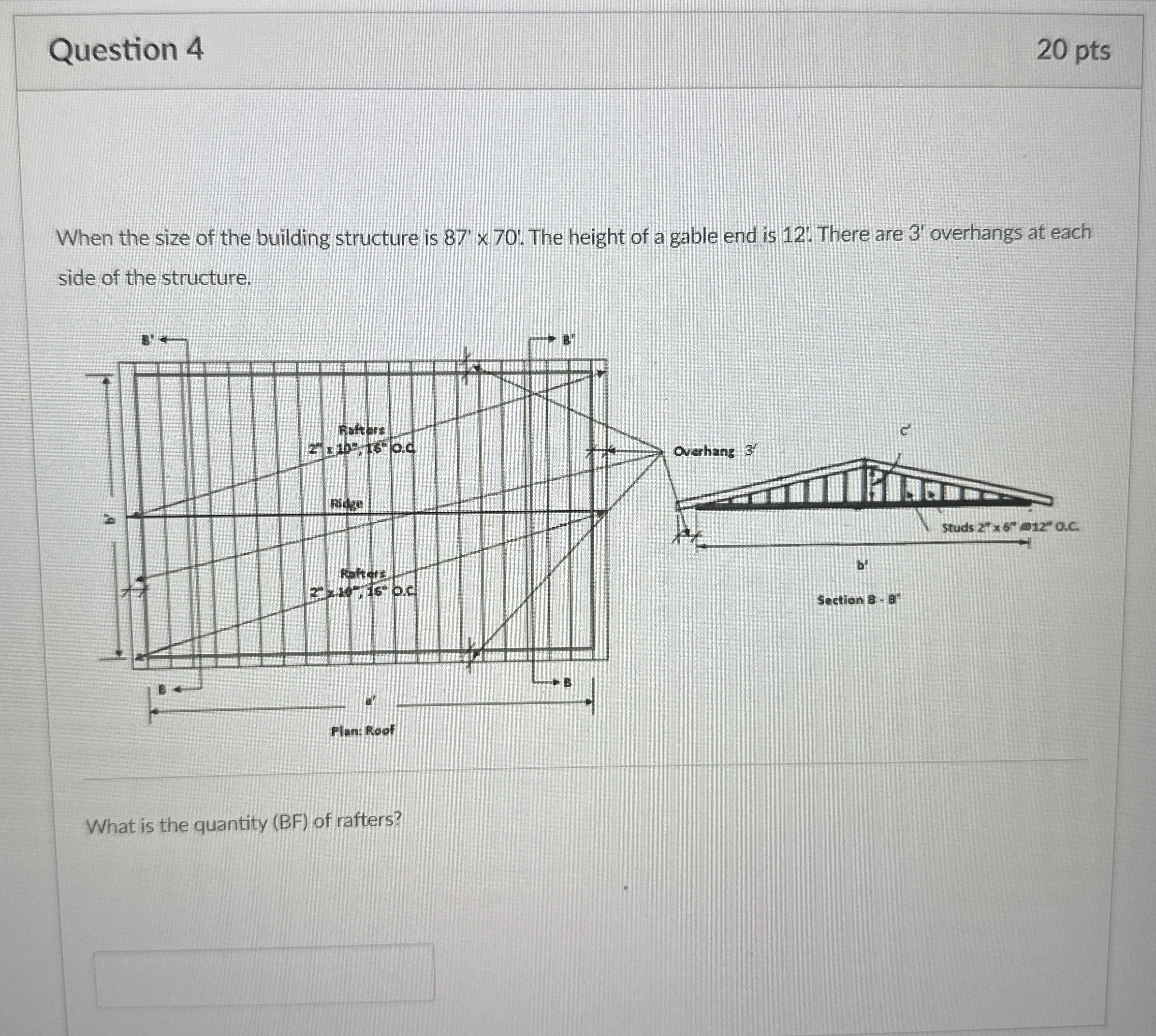 Question 4 2 0 pts When the size of the building