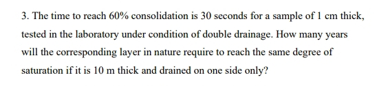 The time to reach 6 0 % consolidation is 3 0