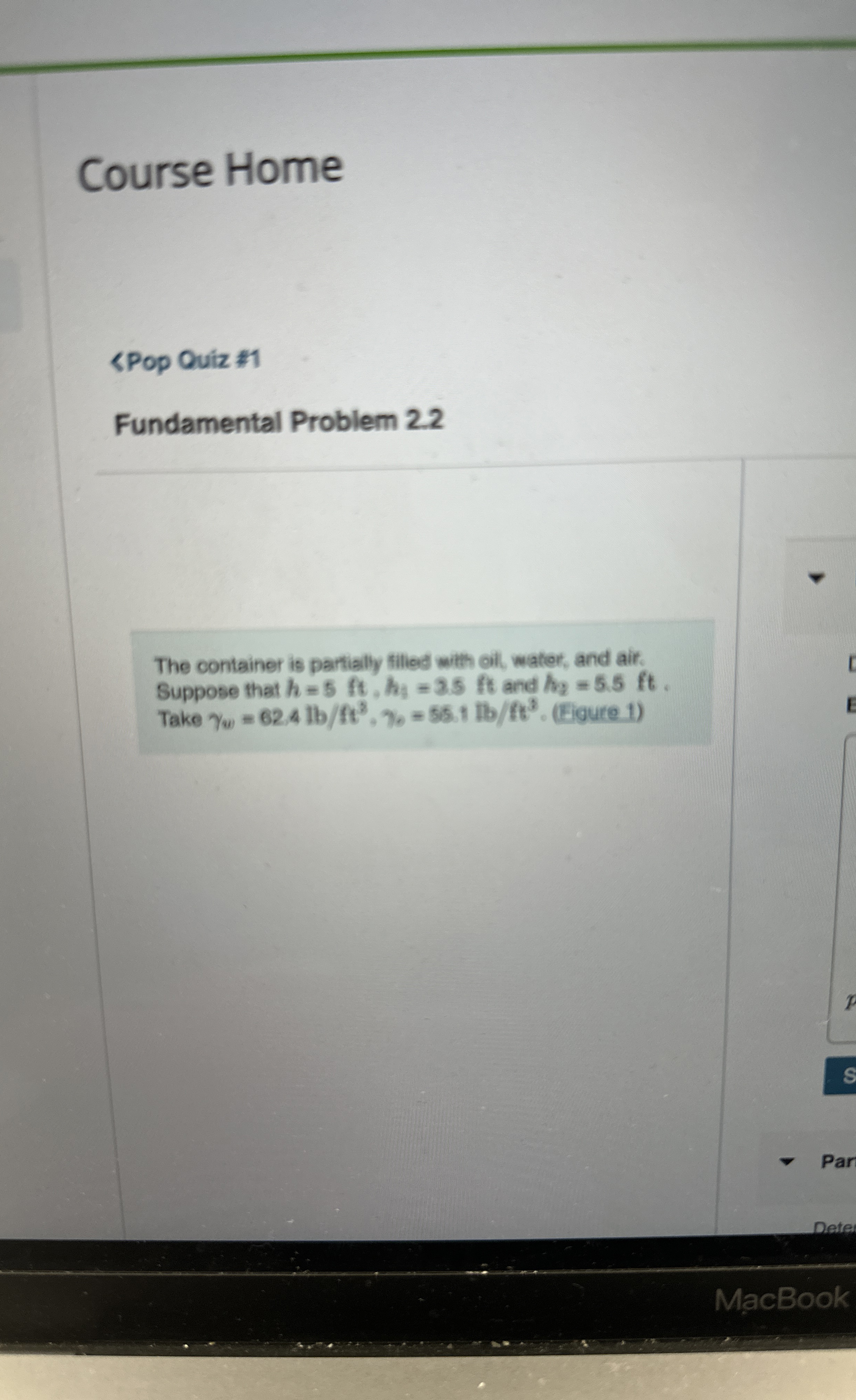 Course Home h 2 = 5 . 5 f t w = 6 2 . 4 l b f t 3