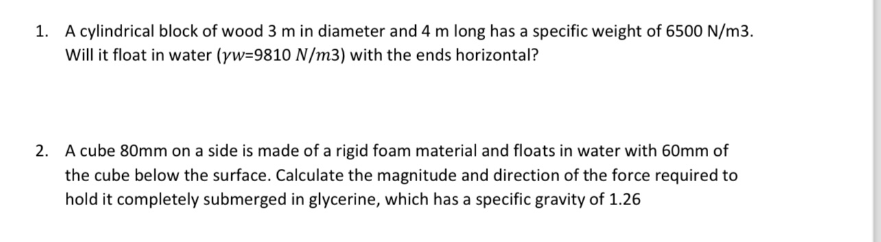 A cylindrical block of wood 3 m in diameter and 4