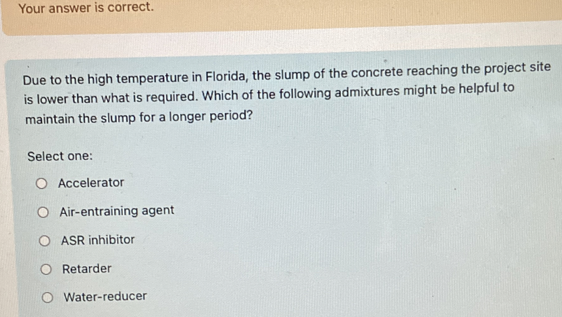 Due to the high temperature in Florida, the slump