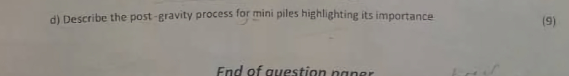 d ) Describe the post - gravity process for mini