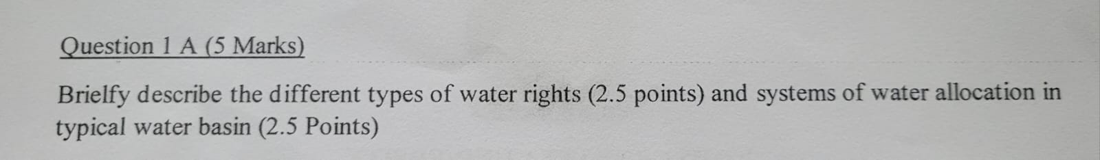 Question 1 A ( 5 Marks ) Brielfy describe the