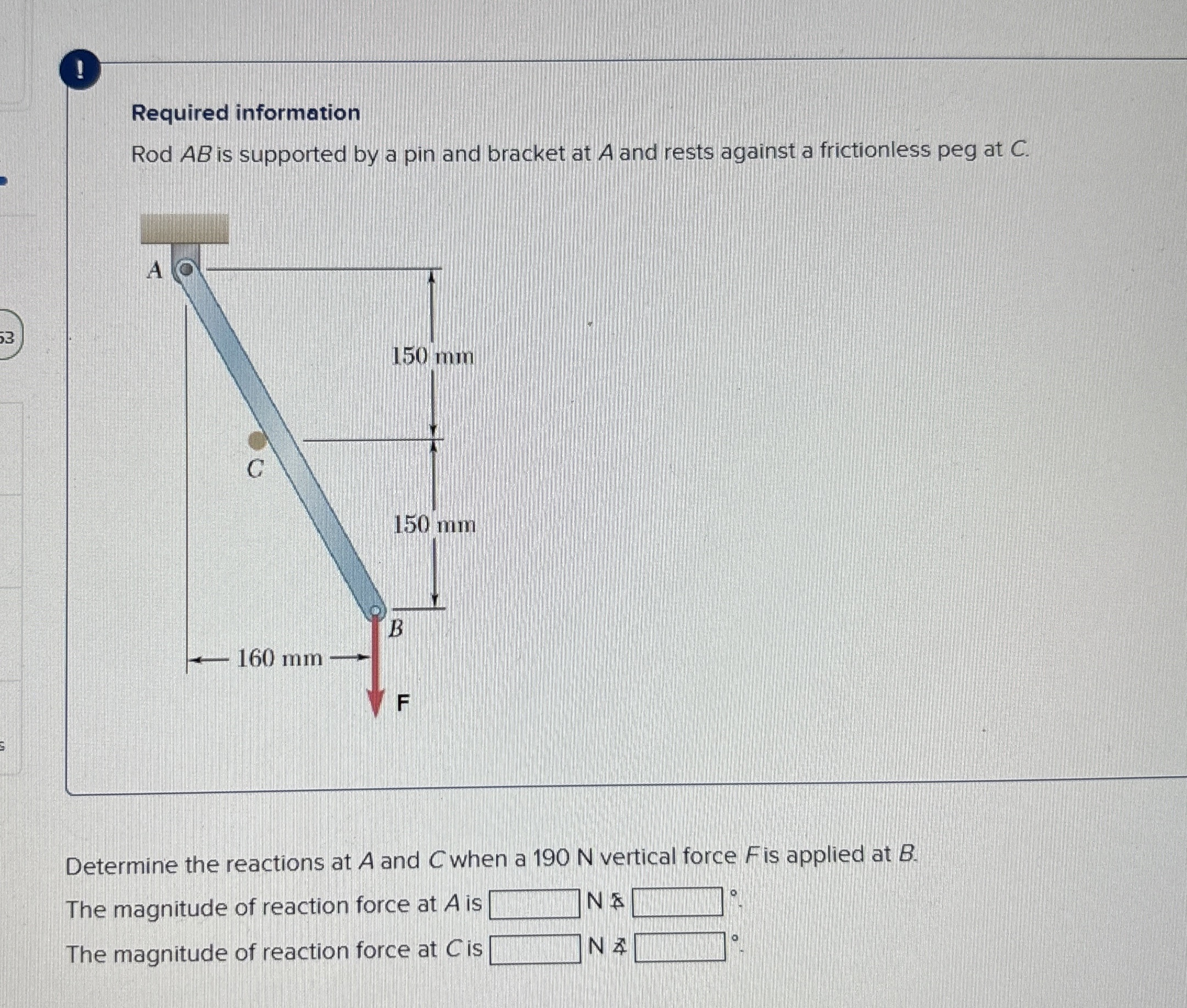 ! Required information Rod A B is supported by a