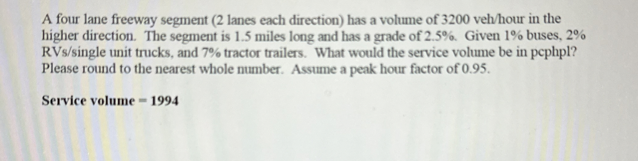 A four lane freeway segment ( 2 lanes each