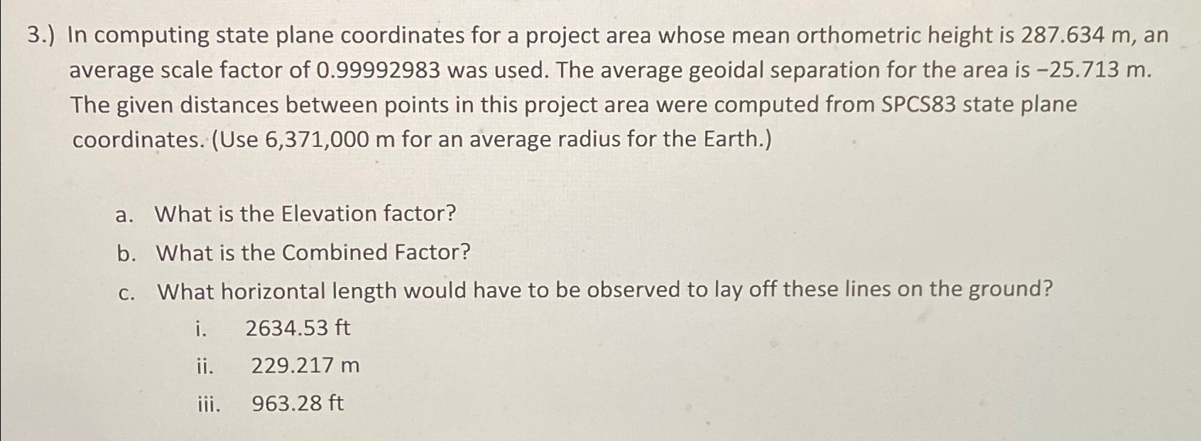 3 . ) In computing state plane coordinates for a