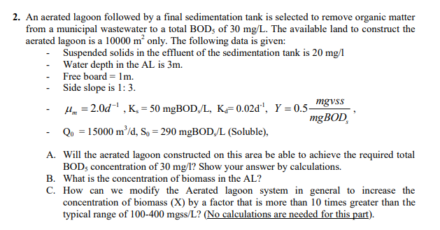 An aerated lagoon followed by a final
