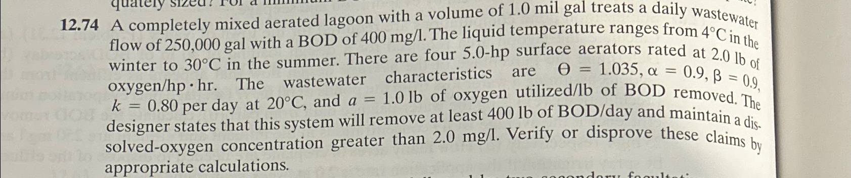 1 2 . 7 4 A completely mixed aerated lagoon with