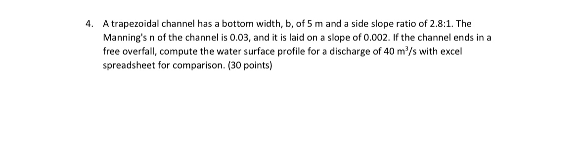 A trapezoidal channel has a bottom width, b , of