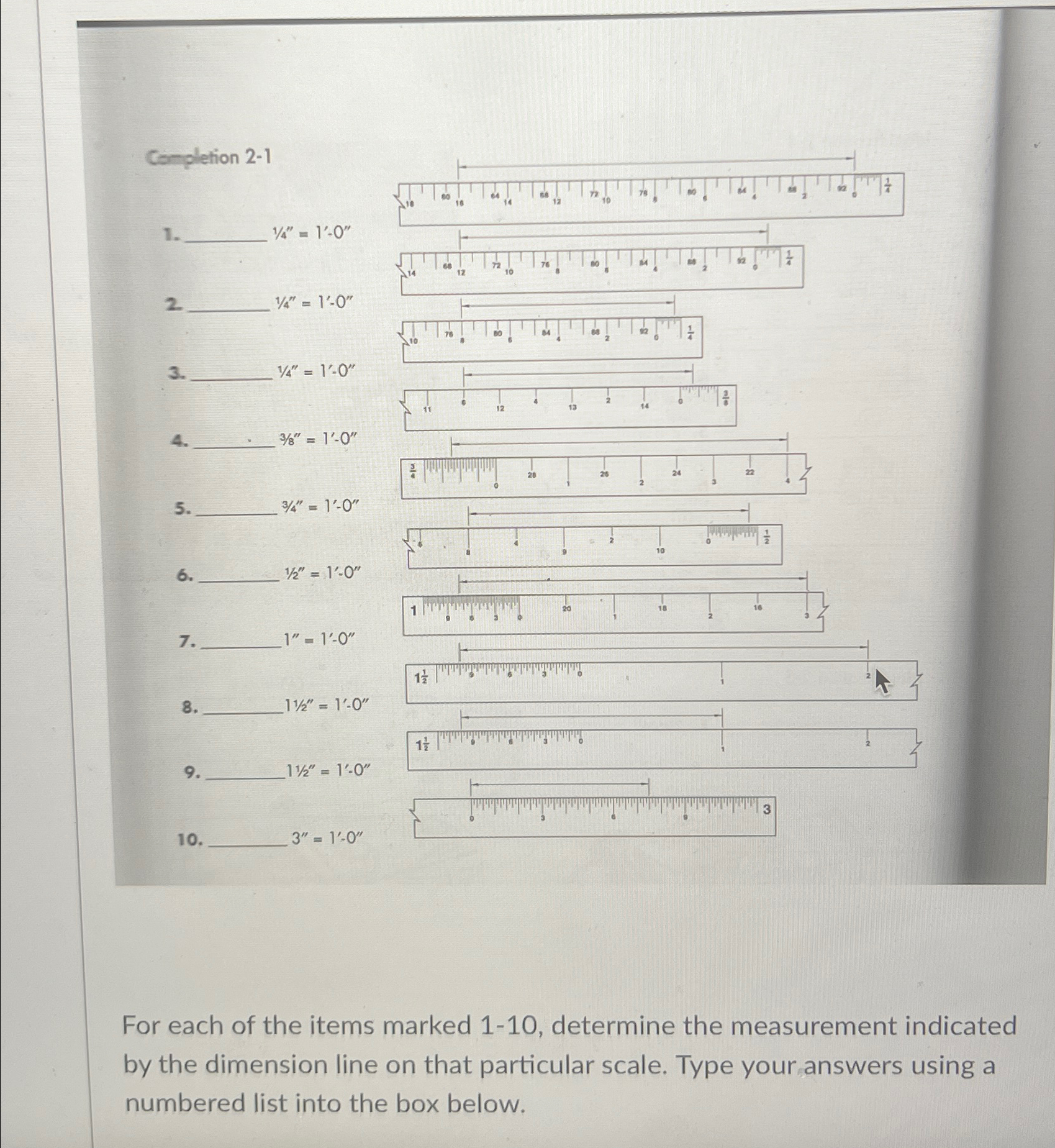 Completion 2 - 1 For each of the items marked 1 -